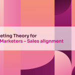 Marketing Theory for Non Marketers – Sales alignment