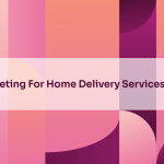 Marketing For Home Delivery Services