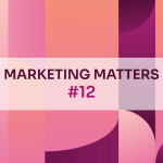Marketing Matters #12 – Importance of Video