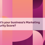 What’s your business’s Marketing Maturity Score?