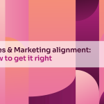 Sales & Marketing alignment: how to get it right